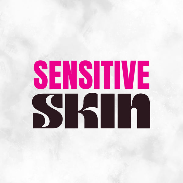 Sensitive Skin